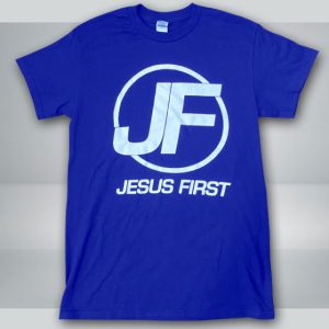 Jesus First T-Shirt (Blue)